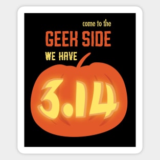 Geek side we have pumpkin pie, dark backgrounds Sticker